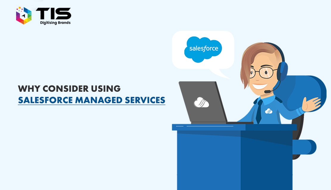 Why Consider Using Salesforce Managed Services