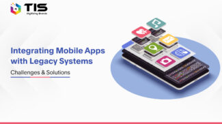 Integrating Mobile Apps with Legacy Systems: Challenges & Solutions
